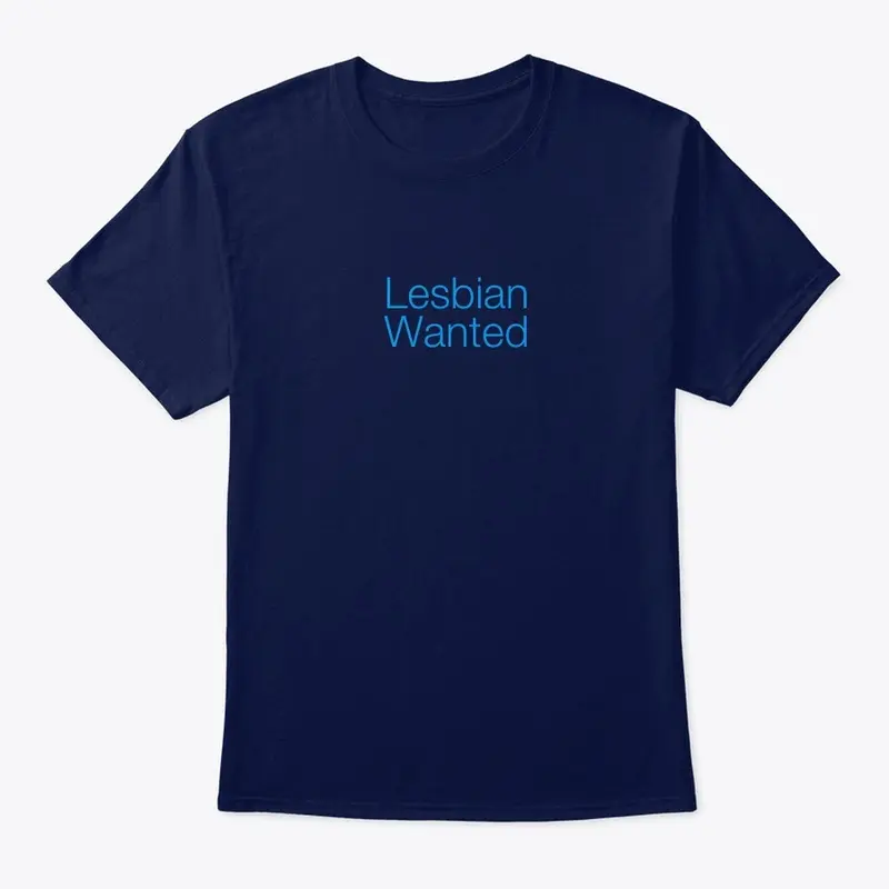 Lesbian Wanted Shirt