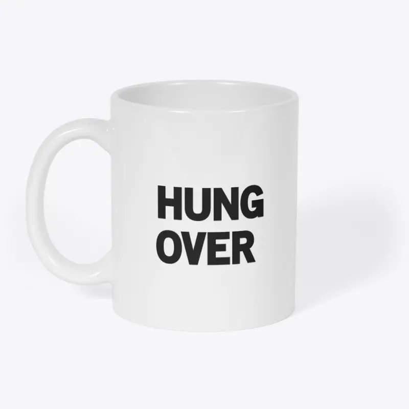 Hungover shirt / hoodie